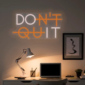 Don't quit - LED neon dekoráció